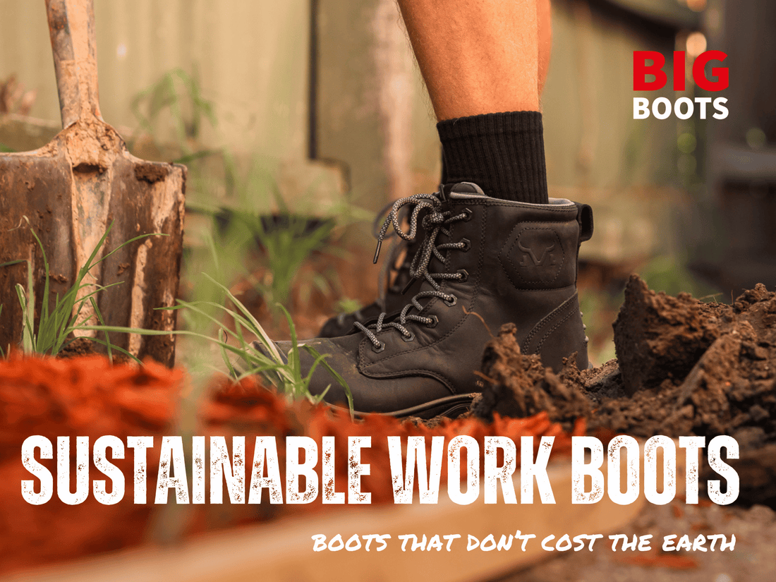 Sustainable Work Boots: Making a Greener Choice