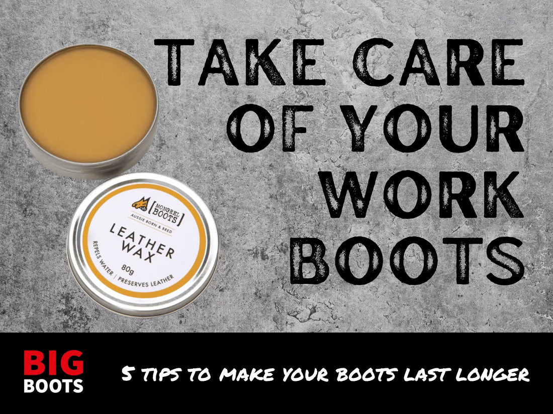 5 Tips on Taking Care of Your Work Boots